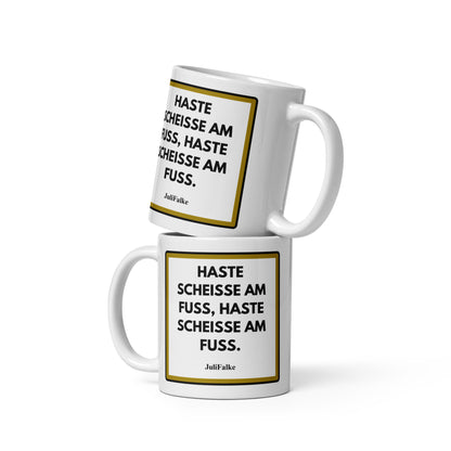 Kaffeebecher „Scheisse am Fuß.“