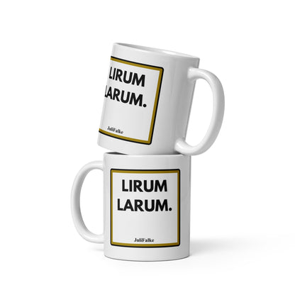 Kaffeebecher „Lirumlarum.“