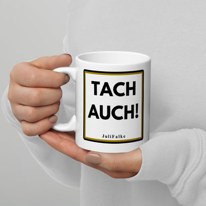 Kaffeebecher "Tach auch!"