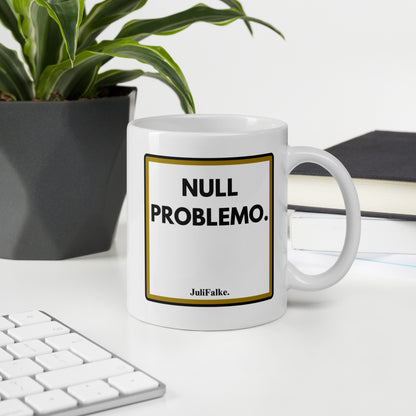 Kaffeebecher "Null Problemo."